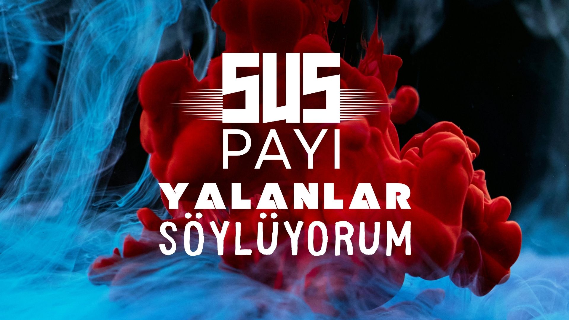 Yalanlar Söylüyorum
